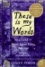 These Is My Words: The Diary of Sarah Agnes Prine,... - Nancy E. Turner