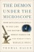 The Demon Under the Microscope: From Battlefield H... - Thomas Hager