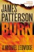 Burn (Michael Bennett) - James Patterson, James Patterson