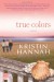 True Colors - Kristin Hannah