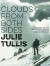 Clouds from Both Sides: The story of the first British woman to climb an 8,000-metre peak - Julie Tullis, Peter Gillman