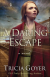 A Daring Escape (The London Chronicles) - Tricia Goyer