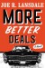 More Better Deals - Joe R. Lansdale