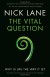 The Vital Question: Why is Life the Way it is? - Nick Lane