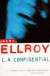 L.A. Confidential - James Ellroy