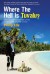 Where The Hell Is Tuvalu?: How I became the law ma... - Philip Ells