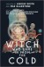 The Witch Who Came in from the Cold, Season 1 - Michael Swanwick, Lindsay Smith, Ian Tregillis, Mark Weaver, Max Gladstone, Cassandra Rose Clarke