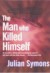 The Man Who Killed Himself - Julian Symons