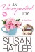 An Unexpected Joy (Treasured Dreams Book 6) - Susan Hatler