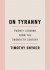 On Tyranny: Twenty Lessons from the Twentieth Cent... - Timothy Snyder