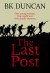 The Last Post - B.K. Duncan