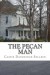 The Pecan Man - Cassie Dandridge Selleck