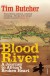 Blood River: A Journey to Africa's Broken Heart - Tim Butcher