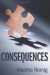 Consequences  - Aleatha Romig