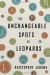 The Unchangeable Spots of Leopards - Kristopher Jansma