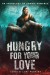 Hungry for Your Love: An Anthology of Zombie Romance - 