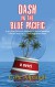 Dash in the Blue Pacific - Cole Alpaugh