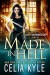 Made In Hell (Urban Fantasy) (Caith Morningstar Book 3) - Celia Kyle, Lauren Creed