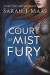 A Court of Mist and Fury (A Court of Thorns and Roses Book 2) - Sarah J. Maas