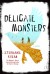 Delicate Monsters - Stephanie Kuehn