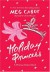 Holiday Princess: A Princess Diaries Book - Meg Cabot, Chelsea McLaren, Chesley McLaren