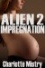 Alien Impregnation 2 - Charlotte Mistry