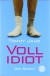 Vollidiot - Tommy Jaud