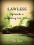 LAWLESS: Episode 1 Anything but Alone - Tess Danza