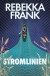 Stromlinien - Rebekka Frank