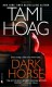 Dark Horse - Tami Hoag