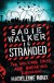 Sadie Walker is Stranded - Madeleine Roux