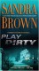 Play Dirty - Sandra Brown