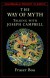 The Way of the Myth: Talking with Joseph Campbell (Shambhala Pocket Classics) - Fraser Boa