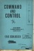 Command and Control: Nuclear Weapons, the Damascus Accident, and the Illusion ofSafety - Eric Schlosser