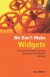 We Don't Make Widgets: Overcoming the Myths That Keep Government from Radically Improving (Governing Management Series) - Ken Miller