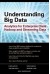 Understanding Big Data: Analytics for Enterprise Class Hadoounderstanding Big Data: Analytics for Enterprise Class Hadoop and Streaming Data P and Streaming Data - Paul Zikopoulos