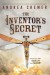 The Inventor's Secret - Andrea Cremer