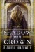 Shadow on the Crown - Patricia Bracewell