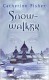 Snow-walker (Snow-walker Trilogy Series) - Catherine Fisher
