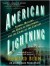 American Lightning: Terror, Mystery, the Birth of Hollywood & the Crime of the Century (Audio) - Howard Blum, John H. Mayer