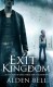 Exit Kingdom - Alden Bell