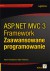 ASP.NET MVC 3 Framework. Zaawansowane programowanie - Steven Sanderson, Adam Freeman