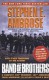 Band of Brothers: E Company, 506th Regiment, 101st Airborne from Normandy to Hitler's Eagle's Nest - Stephen E. Ambrose