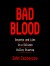 Bad Blood: Secret and Lies in a Silicon Valley Startup - Will Damron, John Carreyrou