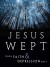 Jesus Wept: When Faith and Depression Meet - Barbara Cawthorne Crafton