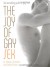The Joy of Gay Sex - Charles Silverstein, Felice Picano