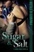 Sugar & Salt (A Sugar House Novella) - Pavarti K. Tyler