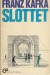 Slottet - Franz Kafka