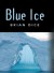Blue Ice - Brian Dice