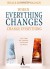 When Everything Changes, Change Everything: In a Time of Turmoil, A Pathway to Peace - Neale Donald Walsch